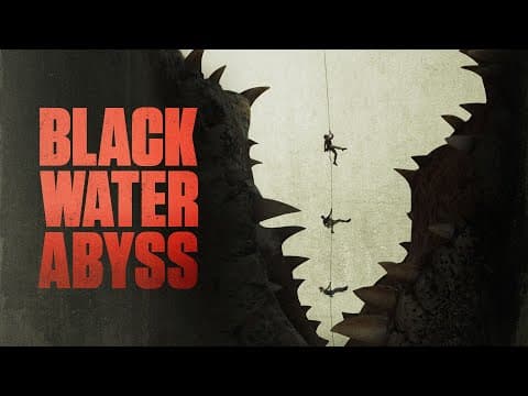 Black Water Abyss - Official Trailer