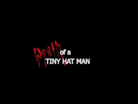 Death of a tiny hat man | official teaser trailer.