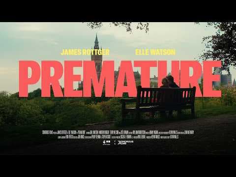 PREMATURE | Official Trailer | Scottish Romantic Comedy Feature Film