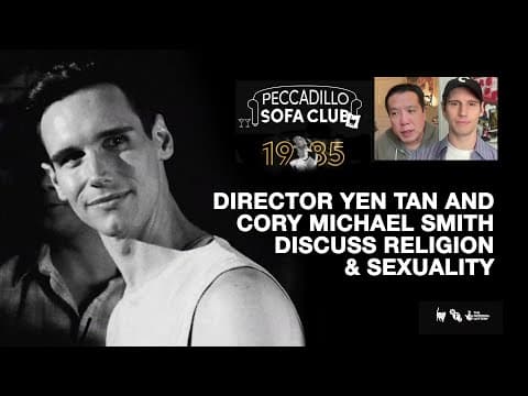 Yen Tan and Cory Michael Smith talk Religion and Sexuality