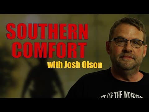 Josh Olson on SOUTHERN COMFORT