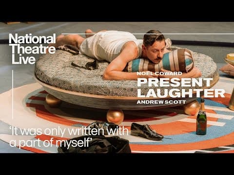 Present Laughter - Back in cinemas 18 July | Andrew Scott and Luke Thallon | National Theatre Live