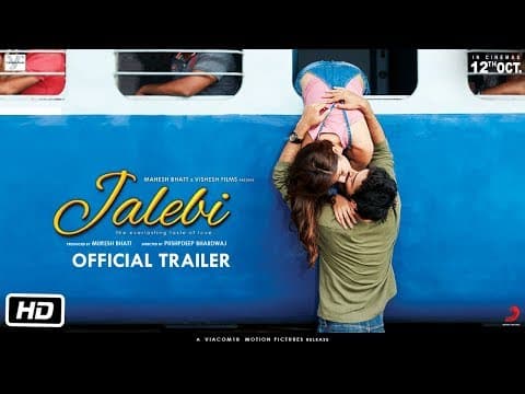 Jalebi | Official Trailer | Rhea | Varun | Digangana | Pushpdeep Bhardwaj | 12th Oct