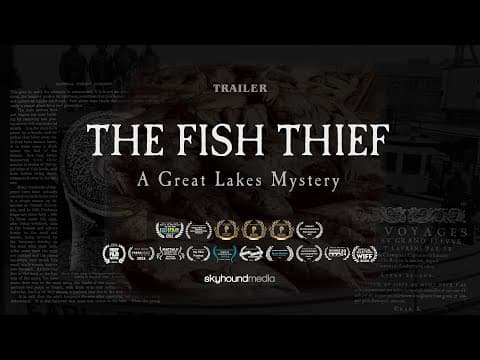 THE FISH THIEF: A GREAT LAKES MYSTERY Trailer