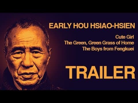 EARLY HOU HSIAO-HSIEN: THREE FILMS 1980-1983 (Masters of Cinema) HD Trailer