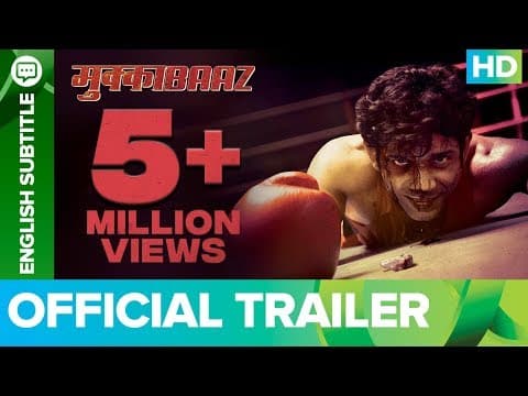 Mukkabaaz - Official Trailer | Anurag Kashyap | Vineet Kumar Singh & Zoya Hussain | Aanand L. Rai