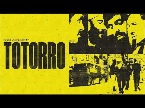 [documentary] TOTORRO : Sofa King Great