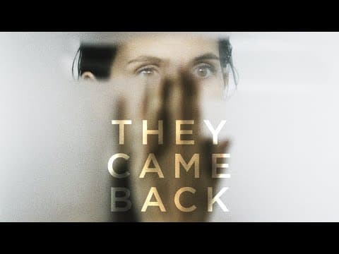 They Came Back - Official Trailer