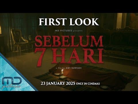 SEBELUM 7 HARI - FIRST LOOK