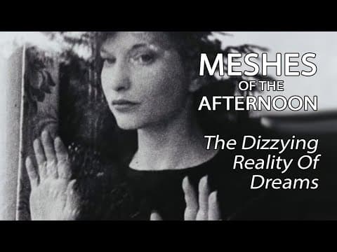 Meshes Of The Afternoon - The Dizzying Reality Of Dreams