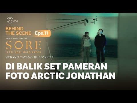 BEHIND THE SCENE - DI BALIK SET PAMERAN FOTO ARCTIC JONATHAN