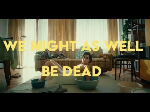 US Theatrical Trailer - WE MIGHT AS WELL BE DEAD
