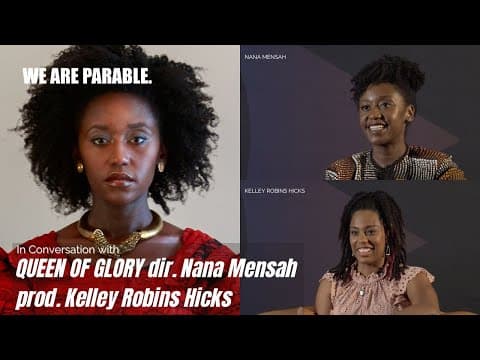 In conversation with Queen of Glory, Nana Mensah & Kelley Robins Hicks