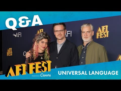 UNIVERSAL LANGUAGE (UNE LANGUE UNIVERSELLE) Conversation at AFI FEST presented by Canva