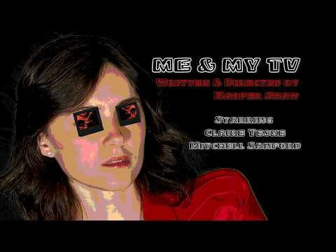 ME & MY TV - A Short Film