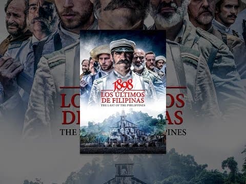 1898, Los Ultimos De Filipinas (The Last of the Philippines)