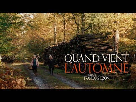QUAND VIENT L'AUTOMNE - Teaser officiel