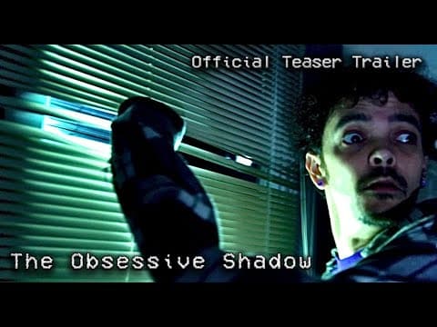 The Obsessive Shadow | The Short Film Adaptation – Official Teaser Trailer