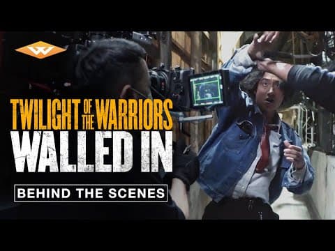 Action Unleashed | Inside the Making of TWILIGHT OF THE WARRIORS: WALLED IN