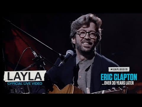 Eric Clapton - Layla [Unplugged...Over 30 Years Later] (Official Live Video)