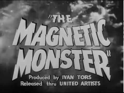 1953 The Magnetic Monster Trailer