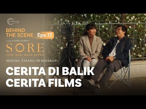 BEHIND THE SCENE | CERITA DI BALIK CERITA FILMS