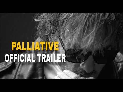 Palliative Official Trailer