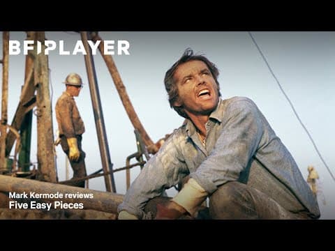 Mark Kermode reviews Five Easy Pieces (1970) | BFI Player