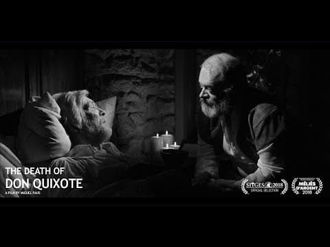 TRAILER - THE DEATH OF DON QUIXOTE - Short Film