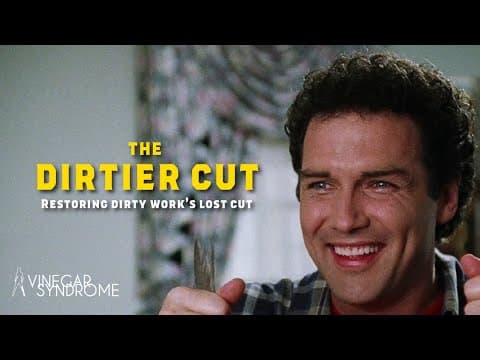 Restoring Dirty Work's Lost Cut