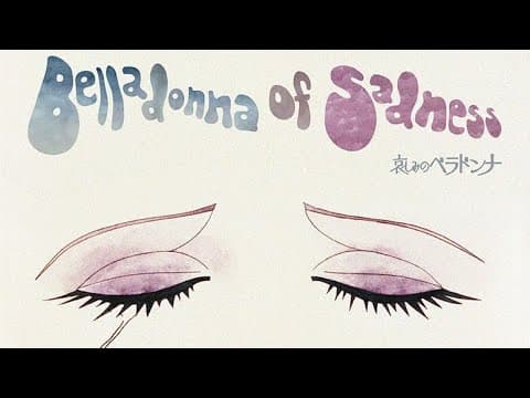 “Belladonna of Sadness” Directed by Eiichi Yamamoto, 1973