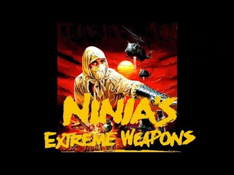 NINJA'S EXTREME WEAPONS Trailer