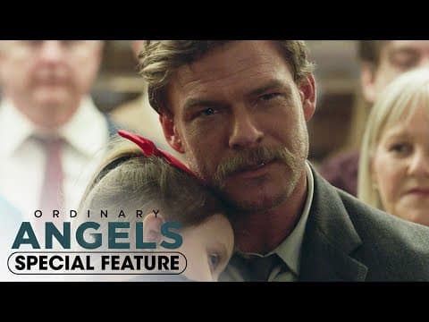 Special Feature: ‘The Story Behind Ordinary Angels’