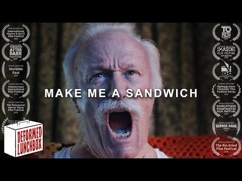 Make Me a Sandwich - [Short Horror Film]