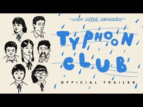 Typhoon Club - 4K Restoration - Official Trailer