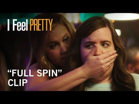 I Feel Pretty | "Full Spin" Clip | Own It Now on Digital HD, Blu Ray & DVD