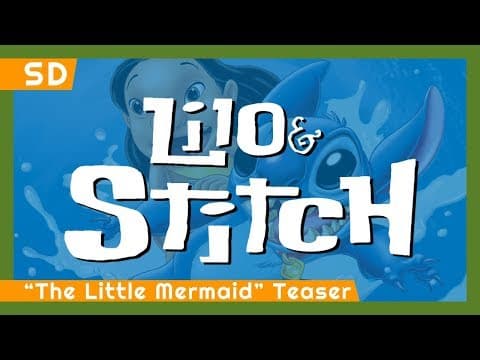 Lilo & Stitch (2002) "The Little Mermaid" Teaser