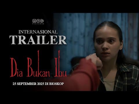 Dia Bukan Ibu - Official International Trailer