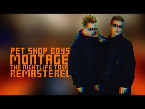 Pet Shop Boys - Montage (HD Remaster) [Part 1]
