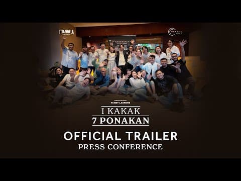 PRESS CONFERENCE OFFICIAL TRAILER 1 KAKAK 7 PONAKAN
