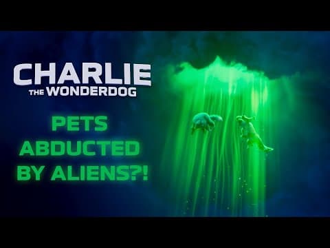Super Dog Abducted by Aliens?!