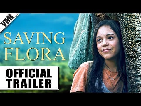 Saving Flora (2018) - Official Trailer | VMI Worldwide