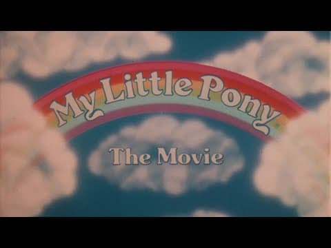 My Little Pony: The Movie - 1986 Theatrical Trailer (35mm 4K)