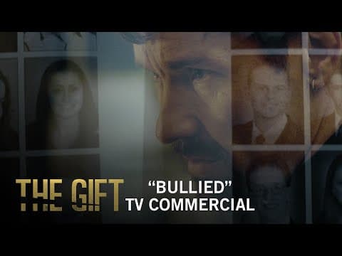 The Gift | "Bullied" TV Commercial | Own It Now on Digital HD, Blu-ray & DVD