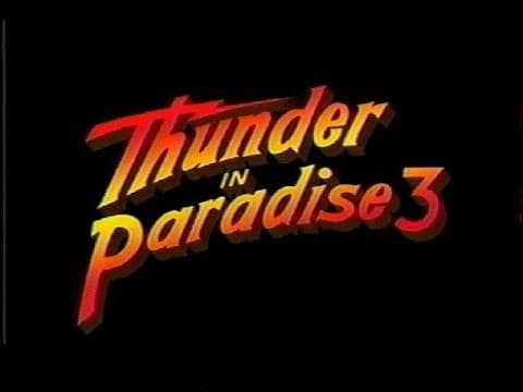 Thunder In Paradise 3 1995 Trailer