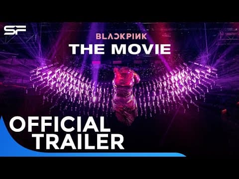 BLACKPINK THE MOVIE | Official Trailer