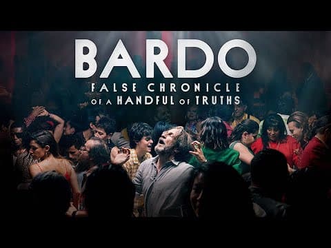 SCENE AT THE ACADEMY: Bardo: False Chronicle of a Handful of Truths