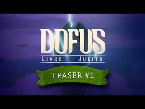 DOFUS le film - Livre I : Julith - Teaser#1