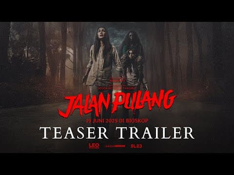 OFFICIAL TEASER | JALAN PULANG