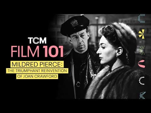 'Mildred Pierce' and Joan Crawford's Triumphant Reinvention | Film 101